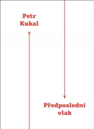 Książka Předposlední vlak Petr Kukal