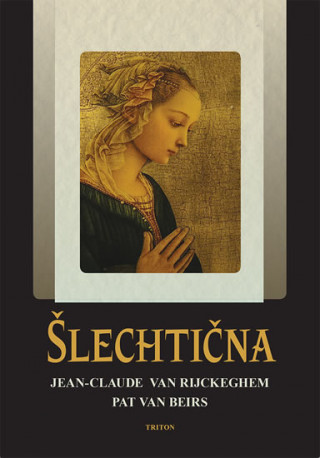 Kniha Šlechtična Jean-Claude van Rijckeghem