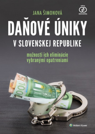 Kniha Daňové úniky v Slovenskej republike Jana Šimonová