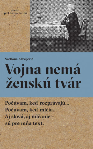 Book Vojna nemá ženskú tvár Svetlana Alexijevič