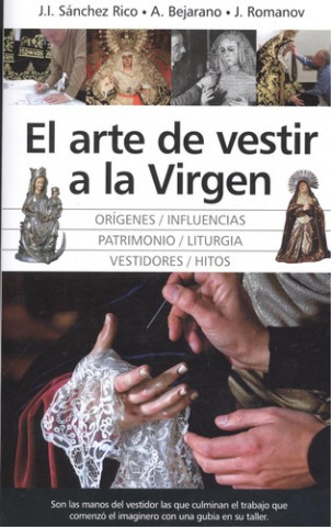 Carte El arte de vestir a la Virgen 