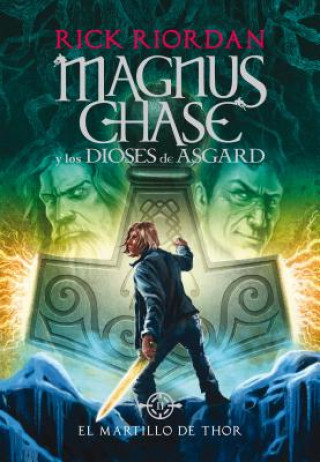 Kniha El martillo de Thor (Magnus Chase y los dioses de Asgard 2) Rick Riordan