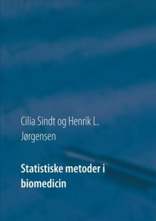 Book Statistiske metoder i biomedicin Cilia Sindt