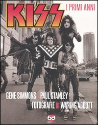 Könyv Kiss. I primi anni Gene Simmons