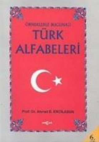 Livre Örneklerle Bugünkü Türk Alfabeleri Ahmet Bican Ercilasun