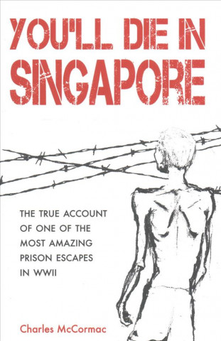 Könyv You'll Die in Singapore Charles Mccormac