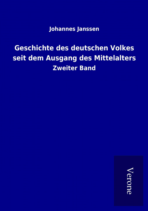 Knjiga Geschichte des deutschen Volkes seit dem Ausgang des Mittelalters Johannes Janssen