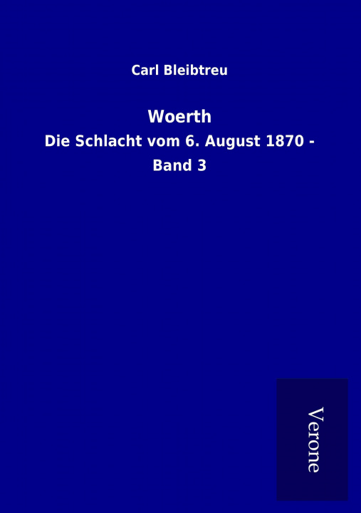 Kniha Woerth Carl Bleibtreu