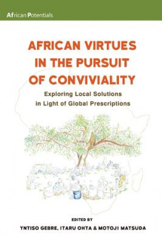 Carte African Virtues in the Pursuit of Conviviality Yntiso Gebre
