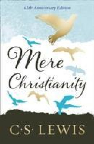 Könyv Mere Christianity C S Lewis