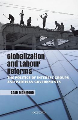 Книга Globalization and Labour Reforms Zaad Mahmood