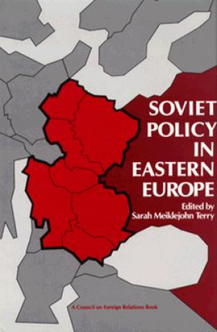 Knjiga Soviet Policy in Eastern Europe Sarah Meiklejohn Terry