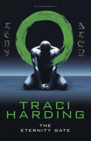 Knjiga Eternity Gate Traci Harding