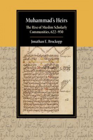 Книга Muhammad's Heirs Jonathan E. Brockopp