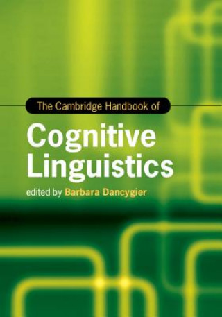 Carte Cambridge Handbook of Cognitive Linguistics Barbara Dancygier