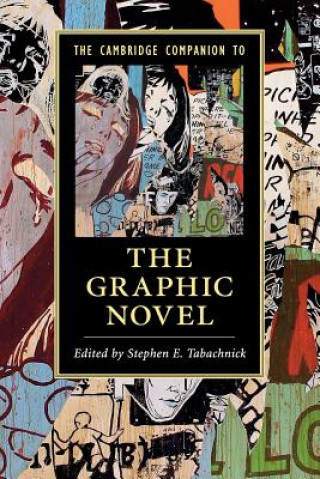 Carte Cambridge Companion to the Graphic Novel Stephen Tabachnick