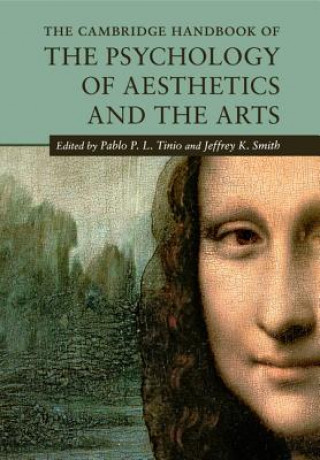 Kniha Cambridge Handbook of the Psychology of Aesthetics and the Arts Pablo P  L Tinio