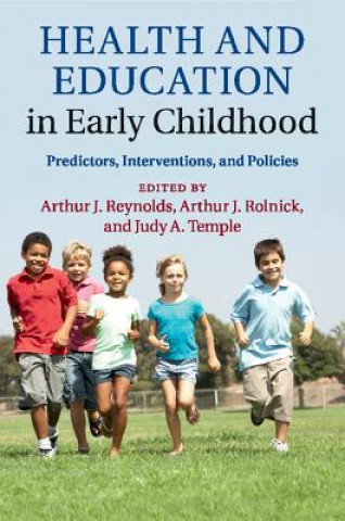 Kniha Health and Education in Early Childhood Arthur J Reynolds