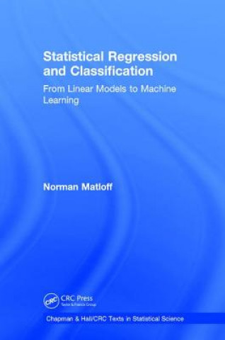 Книга Statistical Regression and Classification Norman Matloff