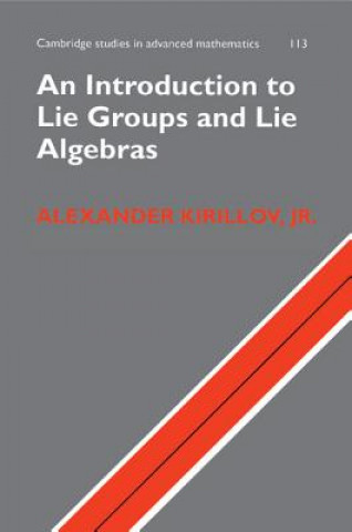 Kniha Introduction to Lie Groups and Lie Algebras Kirillov