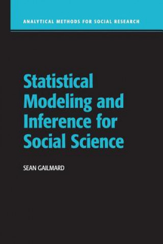 Книга Statistical Modeling and Inference for Social Science Sean Gailmard