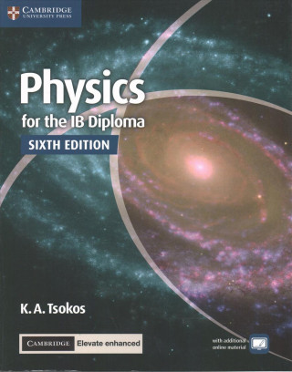 Book Physics for the IB Diploma Coursebook with Cambridge Elevate Enhanced Edition (2 Years) K. A. Tsokos
