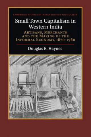 Kniha Small Town Capitalism in Western India Douglas E. Haynes