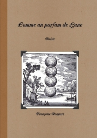 Könyv Comme Un Parfum De Lune Francoise POUPART