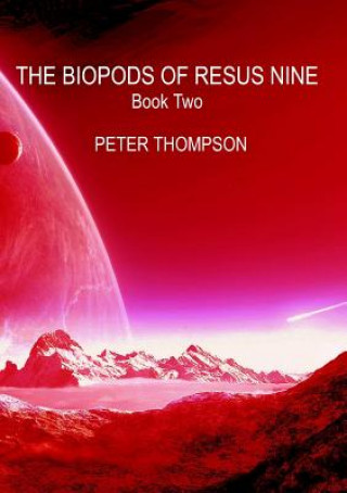 Knjiga Biopods of Resus Nine Peter Thompson