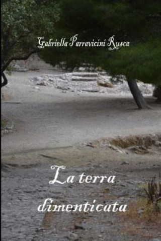 Buch Terra Dimenticata Gabriella Parravicini Rusca