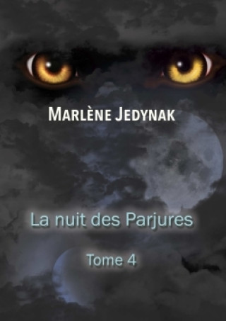 Kniha Nuit Des Parjures Marlene Jedynak