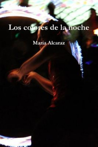 Book Colores De La Noche Maria Alcaraz