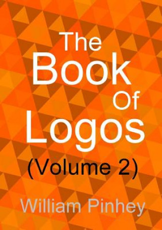 Książka Book of Logos (Volume 2) William Pinhey