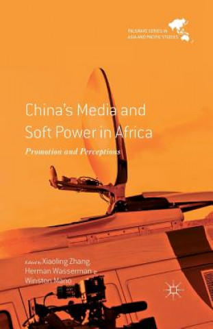 Książka China's Media and Soft Power in Africa W. Mano