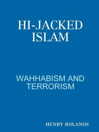 Kniha Hi-Jacked Islam henry bolanos