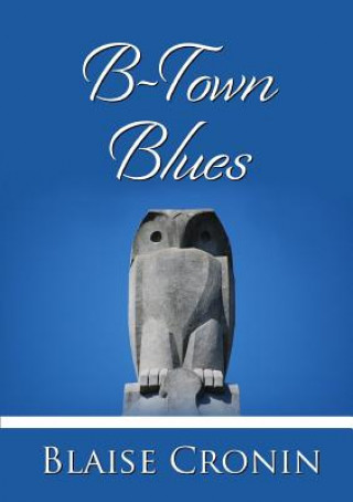 Kniha B-Town Blues Blaise Cronin