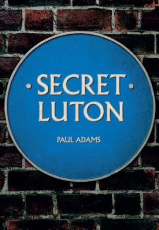 Carte Secret Luton Paul Adams