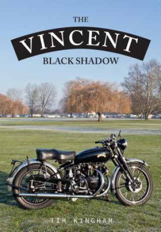 Книга Vincent Black Shadow Tim Kingham