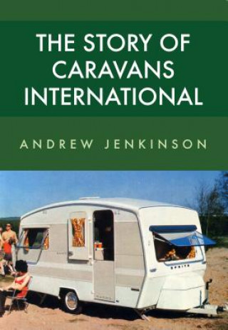 Libro Story of Caravans International Andrew Jenkinson