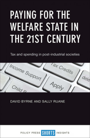 Carte Paying for the Welfare State in the 21st Century Sally Ruane