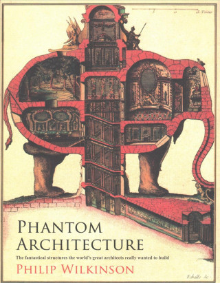 Könyv Phantom Architecture Philip Wilkinson