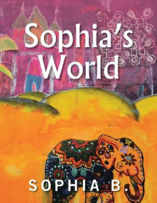 Kniha Sophia's World SOPHIA B.