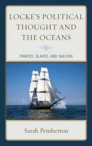 Kniha Locke's Political Thought and the Oceans Sarah Pemberton