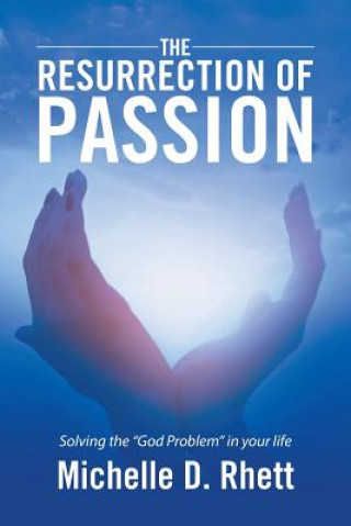 Kniha Resurrection of Passion MICHELLE D. RHETT