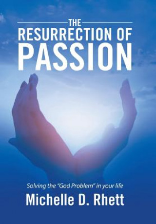 Kniha Resurrection of Passion MICHELLE D. RHETT