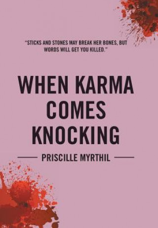 Knjiga When Karma Comes Knocking PRISCILLE MYRTHIL