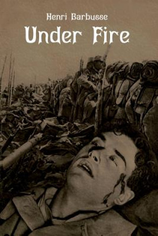Libro Under Fire HENRI BARBUSSE
