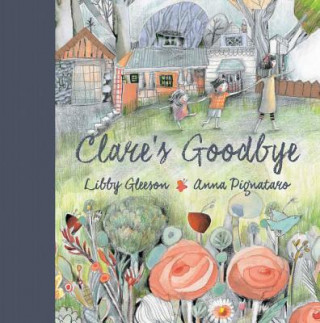 Kniha Clare's Goodbye Libby Gleeson