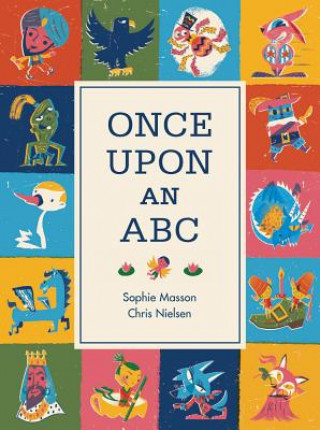 Kniha Once Upon An ABC Sophie Masson