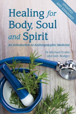 Kniha Healing for Body, Soul and Spirit Michael Evans
